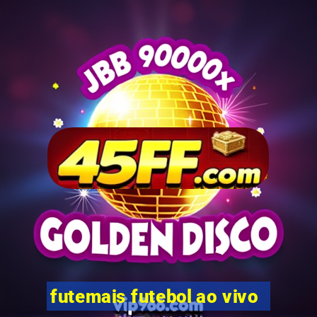 futemais futebol ao vivo